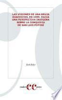 Las visiones de una bruja Guachichil en 1599