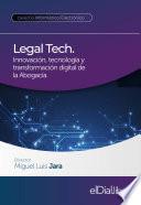 Legal Tech. Innovación, tecnología y transformación digital de la Abogacía