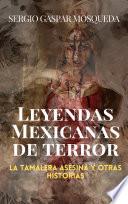 Leyendas mexicanas de terror