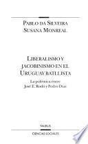 Liberalismo y jacobinismo en el Uruguay batllista