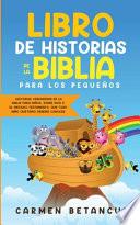 Libro de Historias de la Biblia Para Los Pequeños