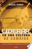 Liderar en una Cultura de Cambios