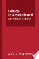 Liderazgo en la educación rural con enfoque territorial