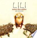 Lili, Entre DOS Nidos (Lili Entre Deux Nids)