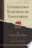 Literaturas Europeas de Vanguardia (Classic Reprint)