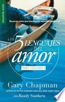 Los 5 Lenguajes del Amor Para Hombres (Revisado) - Serie Favoritos