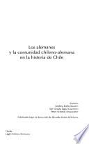 Los alemanes y la comunidad chileno-alemana en la historia de Chile