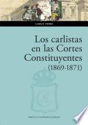 Los carlistas en las Cortes Constituyentes (1869-1871)