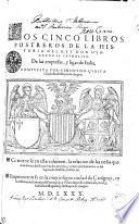Los Cinco Libros Postreros De La Historia Del Rey Don Hernando El Catholico. De Las Empresas, y ligas de Italia