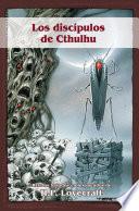 Los discípulos de Cthulhu