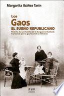 Los Gaos. El sueño republicano