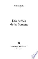 Los héroes de la frontera