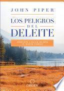 Los peligros del deleite