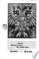 Los quatro libro primeros de al Cronica general de Espanñ que recopila el maestro Florian de Canpo criado y cronista del Emperador Rey nuestro señor por mandado de su magestad Çesarea. En Çamora, 1543 (Fueron impressos ... en ... çiudad de Zamora por el honrrado varon Juan Picardo impressor ...