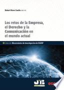 Los retos de la Empresa, el Derecho y la Comunicación en el mundo actual