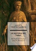 Ludus Triumphorum + LA HISTORIA DEL TAROT