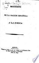 Manifiesto de la Nacion Española á la Europa. [Dated, Seville, 1 Jan. 1809.]