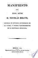 Manifiesto del exmo señor d. Nicolas Bravo