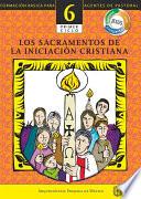 Manual 6. Los sacramentos de la Iniciación cristiana