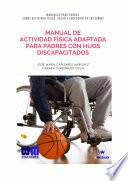 Manual de actividad física adaptada para padres con hijos discapacitados