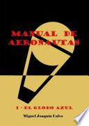 Manual de Aeronautas. I-el Globo Azul