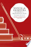 Manual de escritura académica y profesional (Vol. II)