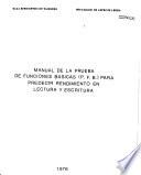 Manual de la prueba de funciones básicas (P. F. B.) para predecir rendimiento en lectura y escritura