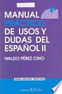Manual práctico de usos y dudas del español II