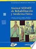 Manual SERMEF de rehabilitacion y medicina fisica / SERMEF Manual of Physical and Rehabilitation Medicine