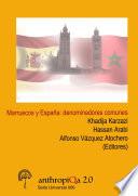 Marruecos y España: denominadores comunes.