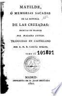 Matilde, ó, Memorias sacadas de la historia de las Cruzadas