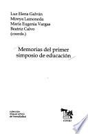 Memorias del Primer Simposio de Educación