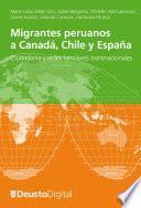 Migrantes peruanos a Canadá, Chile y España. Ciudadanía y redes familiares transnacionales