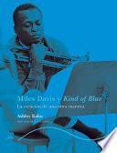 Miles Davis y Kind of Blue