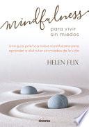 Mindfulness para vivir sin miedos