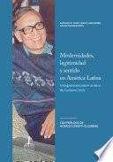 Modernidades, legitimidad y sentido en América Latina. Indagaciones sobre la obra de Gustavo Ortiz