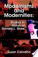 Modernisms and Modernities