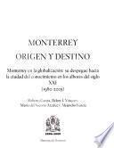 Monterrey, origen y destino