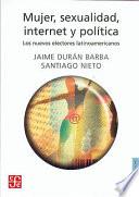 Mujer, sexualidad, internet y política