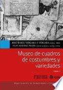 Museo de cuadros de costumbres y variedades. Tomo I