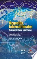 Negocios internacionales. Fundamentos y estrategias