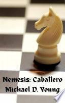 Nemesis: Caballero