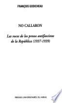 No callaron