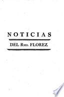 Noticias de la vida y escritos del Henrique Florez