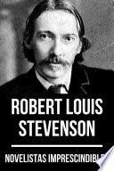 Novelistas Imprescindibles - Robert Louis Stevenson