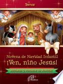 Novena de Navidad infantil: ¡Ven, niño Jesús!