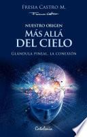 Nuestro origen: Más allá del cielo