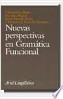 Nuevas perspectivas en gramática funcional