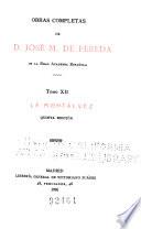 Obras completas de D. José M. de Pereda: La montález. 5. ed
