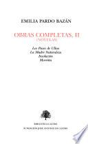 Obras completas de Emilia Pardo Bazán (novelas): Los Pazos de Ulloa. La Madre Naturaleza. Insolación. Morrina